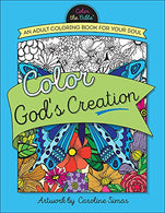 Color God's Creation: An Adult Coloring Book for Your Soul (Color the Bible®)