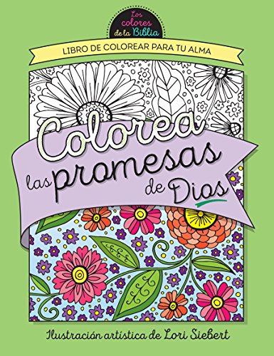 Colorea las promesas de Dios / Color the Promises of God (Spanish Edition)