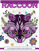 Raccoon Coloring Book for Adults: Raccoon Doodle. Realistic. Relaxing Patterns