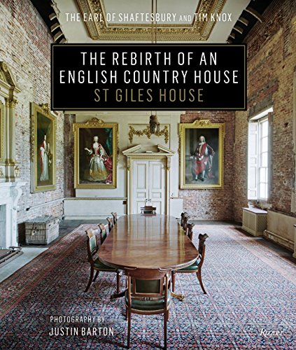 The Rebirth of an English Country House: St Giles House