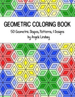 Geometric Coloring Book: 50 Geometric Shapes. Patterns. & Designs