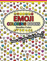 Emoji Coloring Books Doodle Cute: Funny Stuff Awesome Designs for Boys. Girls. Teens & Adults
