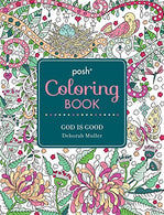 Posh Adult Coloring Book: God Is Good (Volume 13) (Posh Coloring Books)