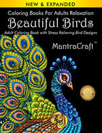 Coloring Book for Adults: Beautiful Birds: Adult Coloring Book with Stress Relieving Bird Designs and Patterns for Relaxation (Nature Coloring Books