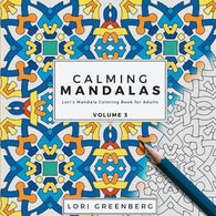 Calming Mandalas (Lori's Mandala Coloring Book for Adults) (Volume 3)