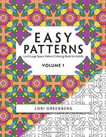 Easy Patterns (Lori's Large Space Coloring Books for Adults) (Volume 1)