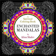 Enchanted Mandalas: A Spiritual Coloring Book
