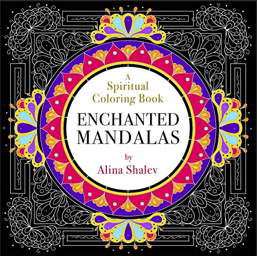 Enchanted Mandalas: A Spiritual Coloring Book