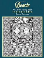 BEARDS: AN ADULT COLORING BOOK: A Beards Coloring Book for Adults