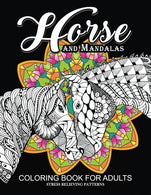 Horse and Mandala Coloring Book for Adults: An Adults Coloring Book for GROWN-UPS (Pastel series)