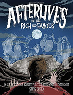 Afterlives of the Rich and Famous