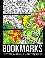 Bookmark Flowers Mandala - Coloring Book: Beautiful Floral Patterns to Brighten Your Day