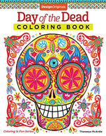 Day of the Dead Coloring Book (Coloring is Fun) (Design Originals) 30 Beginner-Friendly Creative Art Activities with Sugar Skulls on High-Quality Ex