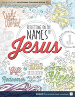 Reflecting on the Names of Jesus: Jesus-Centered Coloring Book for Adults (Jesus-Centered Devotions)
