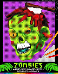 Zombie Color by Numbers for Adults: Mosaic Coloring Book Stress Relieving Design Puzzle Quest