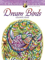 Creative Haven Dream Birds Coloring Book (Creative Haven Coloring Books)