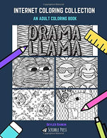 INTERNET COLORING COLLECTION: Memes. Emojis. Cats Being Difficult. Pugs Not Drugs & Llamas - 5 Coloring Books In 1