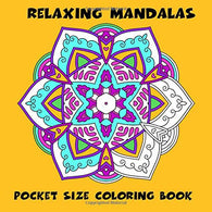 Pocket Size Coloring Book: Relaxing Mandalas: Mini Coloring Book of Stress Relieving Mandalas (Mini Coloring Books) (Volume 4)