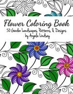 Flower Coloring Book: 50 Garden Landscapes. Patterns. & Designs